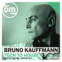 BRUNO KAUFFMANN &quot;TECH TO HOUSE&quot; BANK OF SAMPLES DIRTY MUSIC by bruno kauffmann