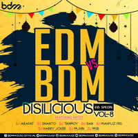  Edm VS Bdm Desilicious vol.08 - BDM House