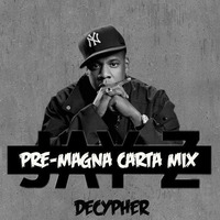 Jay-Z Pre-Magna Carta Mix by DJ Decypher