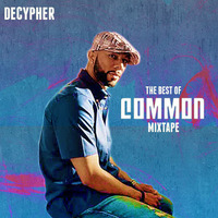 The Best of Common Mix by DJ Decypher