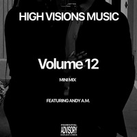 HIGH VISIONS RADIO - 12 - ANDY A.M. by HIGH VISIONS MUSIC