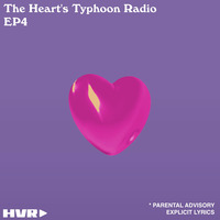 The Heart’s Typhoon Radio - 4 - TH.1.3.2019 by HIGH VISIONS MUSIC