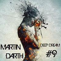 Martin Darth- Deep Dream # 9 by Martin Darth