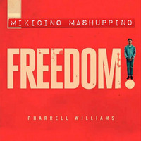Pharrell Williams - Freedom (mikicino mashuppino) by Miki Cino