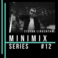Stefan Lindenthal - Minimix Series #12 by Stefan Lindenthal