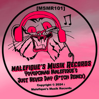 Just Never Day (B*tch Remix) by Yoyopcman Malefique's