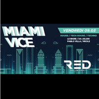2018-03-Mick.E-Live Set-MiamiVice #REDCLUB by Mick.E