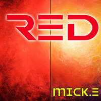 Mick.E - Live Set - Red - #RED Club by Mick.E