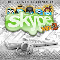 THE 5 MIXERS - Skype mix 2 (Mix version) by Javi Vílchez
