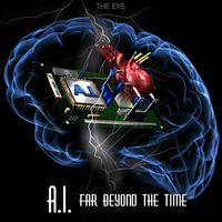 &quot; The Last Mail To Humanity&quot; from the album I.A. - FAR BEYOND THE TIME (2016) by THE EYE