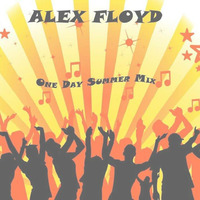 ALEX FLOYD - One Day Summer Mix 🌴 2014.08.10. 🌴 Legjobb House, Club, Minimal Zenék by ALEX FLOYD MUSIC CHANNEL