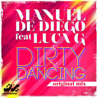 Manuel de Diego - Dirty Dancing (Original Mix) by Manuel de Diego