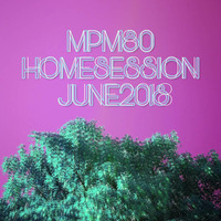 HOMESESSION June18 by MPM80