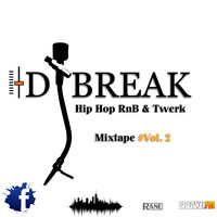 Dj Break - Hip Hop RnB &amp; Twerk Mixtape #Vol. 2 by Dj_Break