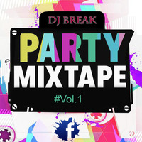 Dj Break - Party Mixtape #Vol.1 by Dj_Break