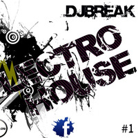 Dj Break - Electro House Mixtape #Vol. 1 by Dj_Break