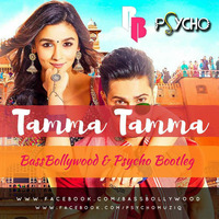 Tamma Tamma - Bassbollywood &amp; Psycho Bootleg by Mohit Joshi