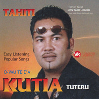 Kutia Tuteru - Ha'apao Oe Namua by Tahiti & ses îles...Le Triangle Polynésien