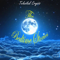 The Bedtime Stories s1-e05 by Teknikal Crysis