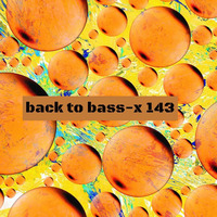  back to bass-x 143 by Dj nosferatum (BE)