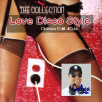 Love Disco Style (Chinea Edit 4DJs) by DJ Felix Chinea