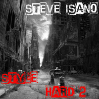 the style is hard 2 by SteveIsano