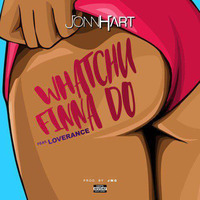 Jonn Hart ft. LoveRance - Whatchu Finna Do (DJ 2HOT Shoutout) by DJ 2HOT