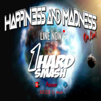 HAPPINESS AND MADNESS ON LIVE - #039 [SPECIAL GUEST 1HARD-SMASH] by Hypnotic Radio