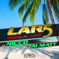 L.A.R.5 ; Nicco and Jai Matt Tropical Love (DJ Gollum feat. DJ Cap Remix) (TECHNOAPELL.BLOGSPOT.COM) by technoapell