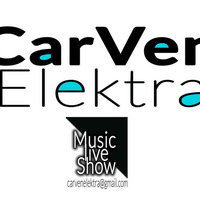 CarVen Elektra ( Summer techno) parte II - 5-09-16 -127 bpm by CarVen Elektra