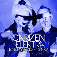 Everybody Sing - CarVen Elektra - Original Mix by CarVen Elektra