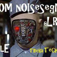 GLR RADIO raNDom nOisE seGMEt TricKaTEChnolgy by  the Random noise segment