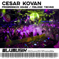 002 - Cesar Kovan - Melodic Techno Progressive Mix June 2019 by Cesar Kovan