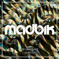 20 SONGS MIX / Dubstep by Madbik