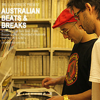 MK-1 &amp; DJ KINETIC  PRESENT AUSTRALIAN BEATS &amp; BREAKS by MK-1