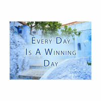 Every day Is A Winning Day by Seddik Tagadirt