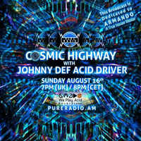 Cosmic Highway_16AUG2015 (Armando Tribute) by Acid Driver