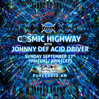 Cosmic Highway_27SEP2015 @ Pure Radio [Holland] by Acid Driver
