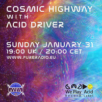 Cosmic Highway @ Pure Radio Holland 31JAN2016 by Acid Driver