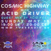 Cosmic Highway 15MAY2016 @ Pure Radio Holland by Acid Driver