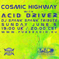 Cosmic Highway @ Pure Radio Holland_Tribute to Earl Smith aka DJ Spank Spank 05JUNE2016_2 by Acid Driver