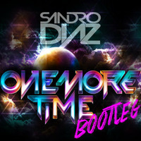 Daft Punk - One more time (Sandro Diaz Bootleg) by Sandro Diaz