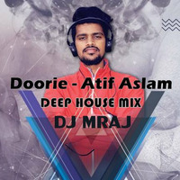Doorie - Atif Aslam ( Bolly Deep House Mix ) - DJ MRAJ Remix by DJ YAMRAJ