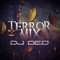 DJ DEO Mix - Terror 2017 by DJ DEO