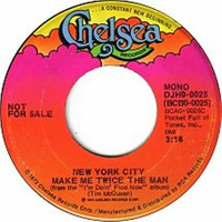 New York City - Make Me Twice The Man (Fade Promo 45 Stereo Clean) by Radionic Powers