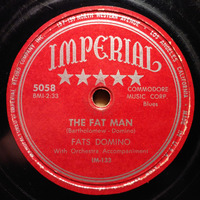 Master 78 - Fats Domino - The Fat Man (cold 78 Imperial 1950 - Clean Reverb) by Radionic Powers