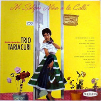 Trio Tariácuri ‎– No Salgas Niña A la Calle (Full LP 1958 Mexico Peerless 299 - Mono Clean) by Radionic Powers