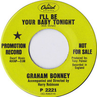 Master 45 - Graham Bonney ‎– I'll Be Your Baby Tonight (Written by Bob Dylan 45 Promo Capitol P2221 Year 1968 - Clean Stereo) by Radionic Powers