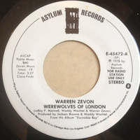 WARREN ZEVON - Werewolves Of London (45 Stereo Elektra Promo 1978) by Radionic Powers