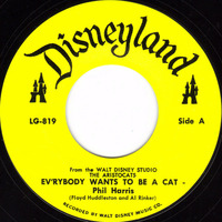 45 Master Phil Harris - Everybody Wants To Be A Cat (Cold - Disney 1970 LG819 - Clean) by Radionic Powers